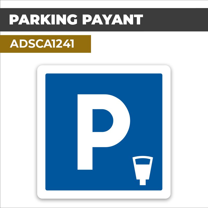 Autocollant PARKING PAYANT | Panneaux d'indication