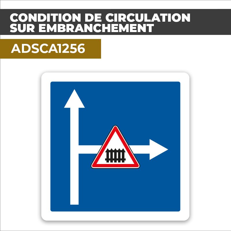 Autocollant CONDITION CIRCULATION SUR EMBRANCHEMENT | Panneaux d'indication