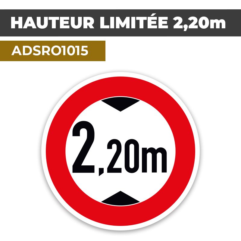 Autocollant | HAUTEUR LIMITEE 2,20m | Sécurité Routière
