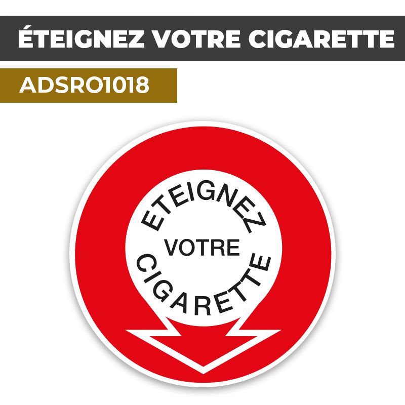 Autocollant | ÉTEIGNEZ VOTRE CIGARETTE | Comportements à respecter