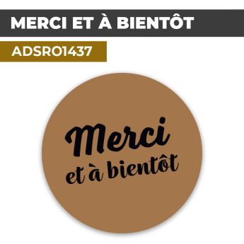 Autocollant | MERCI ET À BIENTOT Fond marron | Format Rond