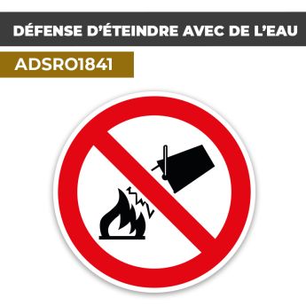 Autocollant DÉFENSE D'ÉTEINDRE AVEC DE L'EAU | Règles de Sécurité