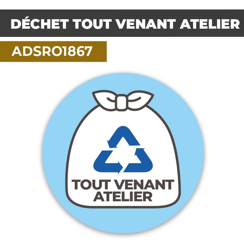 Autocollant DÉCHETS TOUT VENANT ATELIER | Déchets et Poubelles