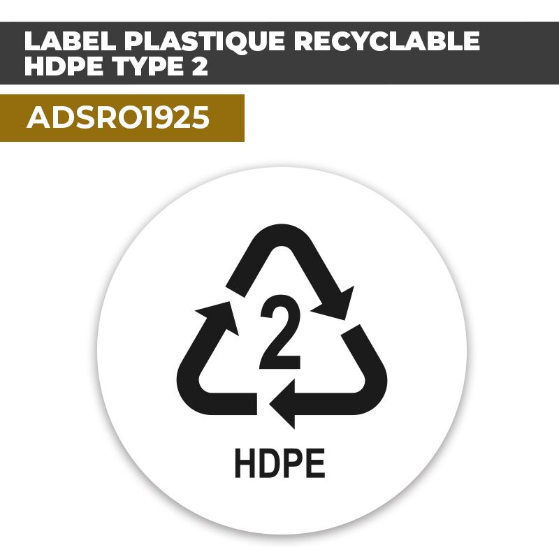 Autocollant LABEL PLASTIQUE RECYCLABLE HDPE TYPE 2 | Certifications et Labels