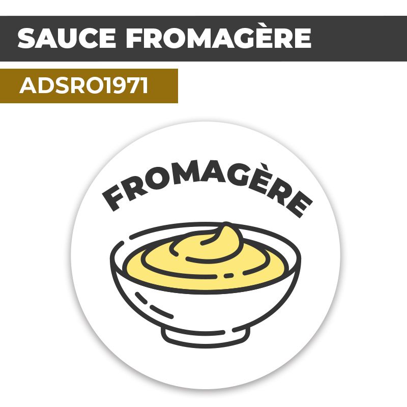 Autocollant SAUCE FROMAGÈRE | Présentation de produits de restauration