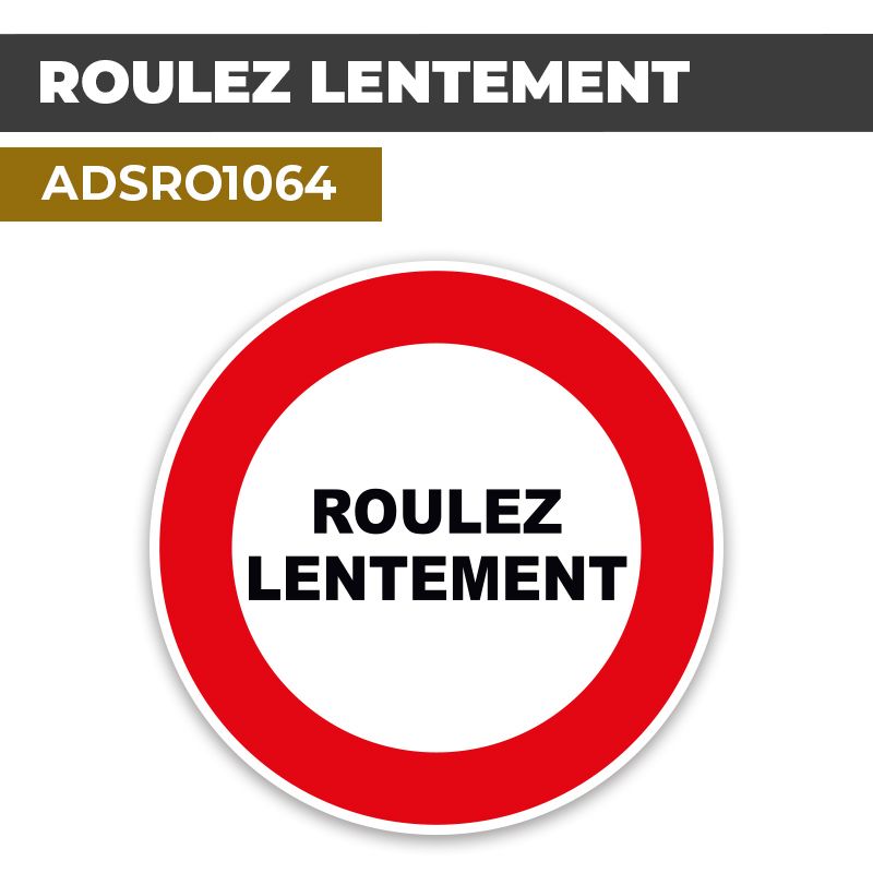 Autocollant | ROULEZ LENTEMENT | Format Rond