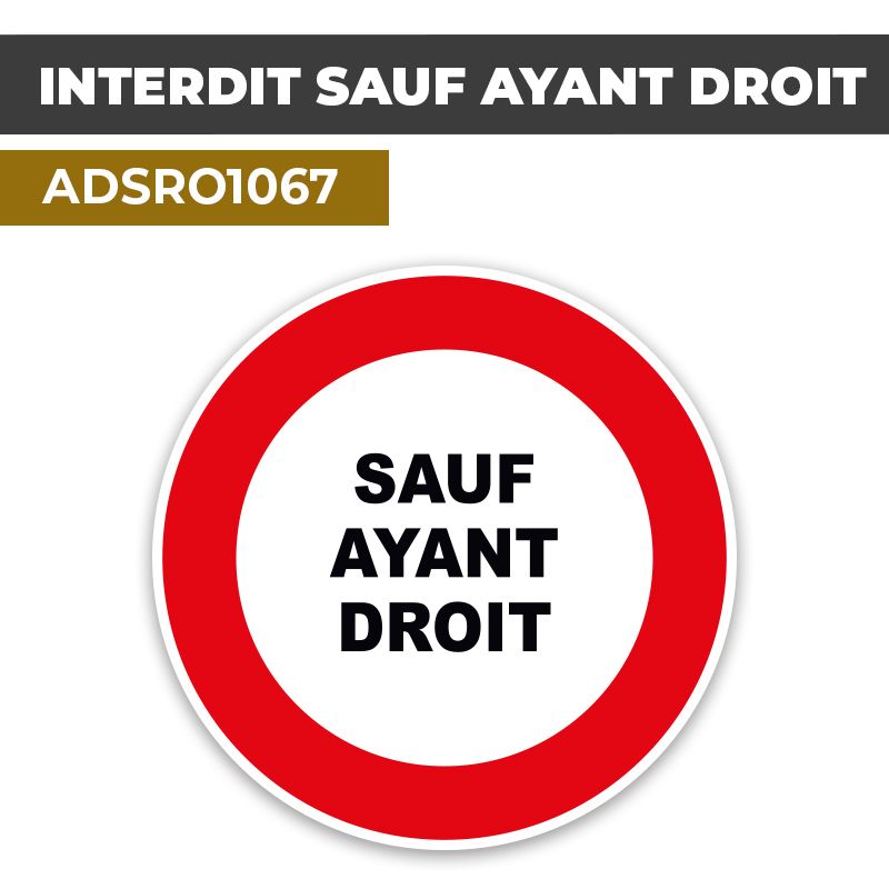 Autocollant | INTERDIT SAUF AYANT DROIT | Format Rond