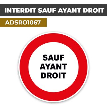 Autocollant | INTERDIT SAUF AYANT DROIT | Format Rond