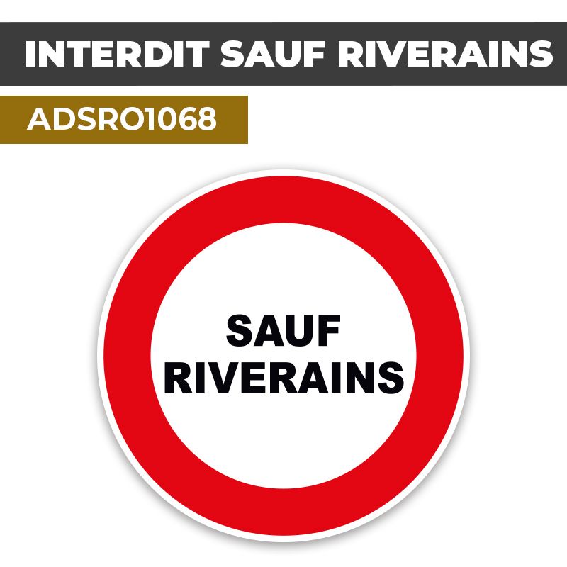 Autocollant | INTERDIT SAUF RIVERAINS | Format Rond