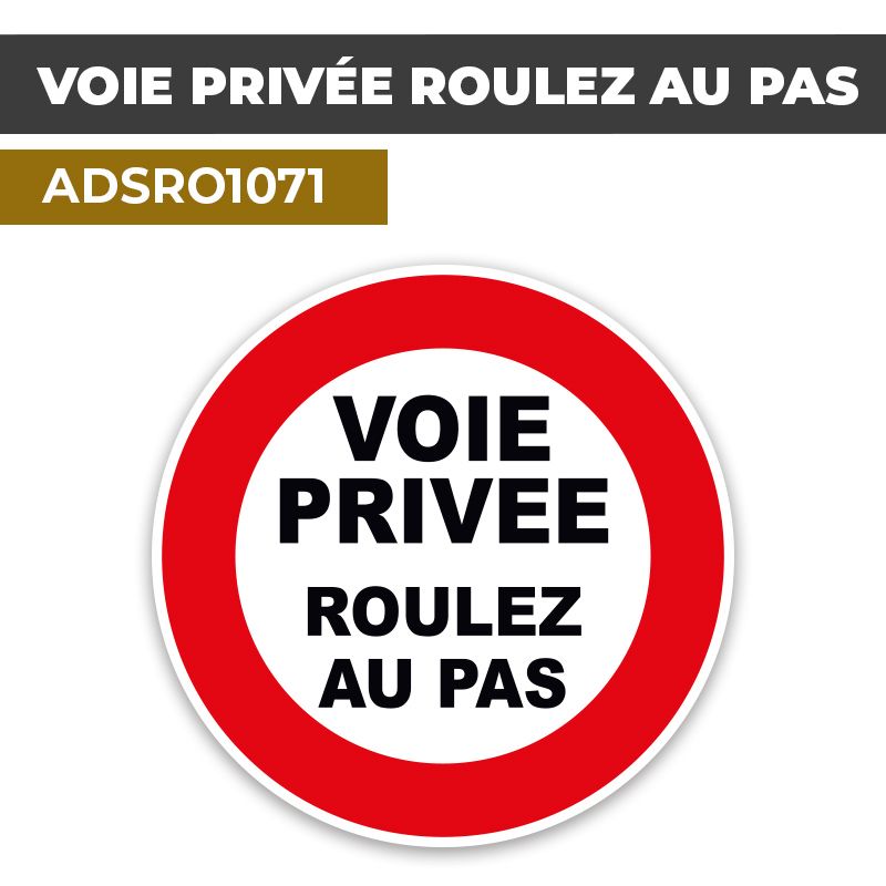 Autocollant | VOIE PRIVEE ROULEZ AU PAS | Format Rond