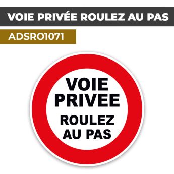 Autocollant | VOIE PRIVEE ROULEZ AU PAS | Format Rond