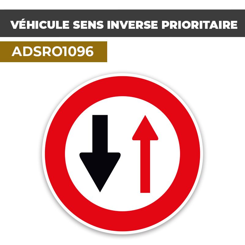 Autocollant | VÉHICULES EN SENS INVERSE PRIORITAIRE | Format Rond