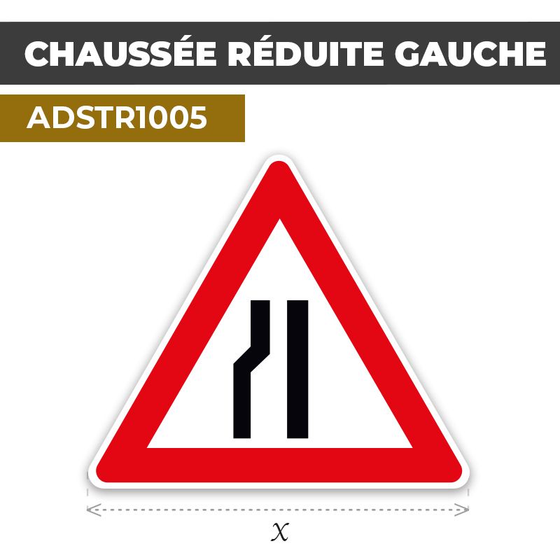 Autocollant | CHAUSSÉE RÉDUITE GAUCHE | Format Triangle