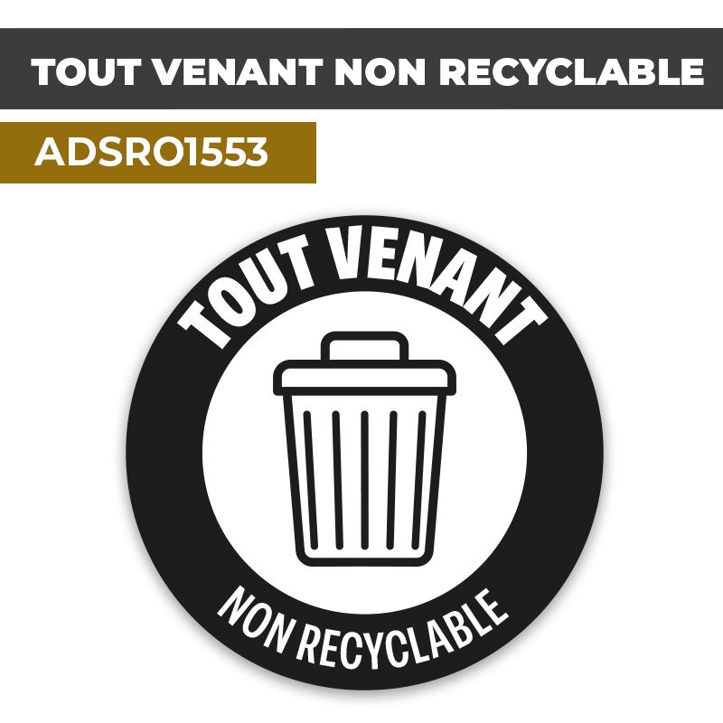Autocollant TOUT VENANT NON RECYCLABLE | Déchets
