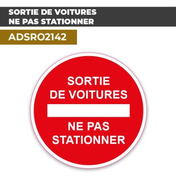Autocollant SORTIE DE VOITURES NE PAS STATIONNER | Stationnement interdit