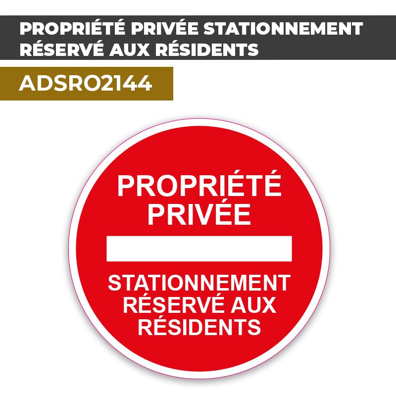 Autocollant PROPRIÉTÉ PRIVÉE STATIONNEMENT RÉSERVÉ AUX RÉSIDENTS | Parking réservé