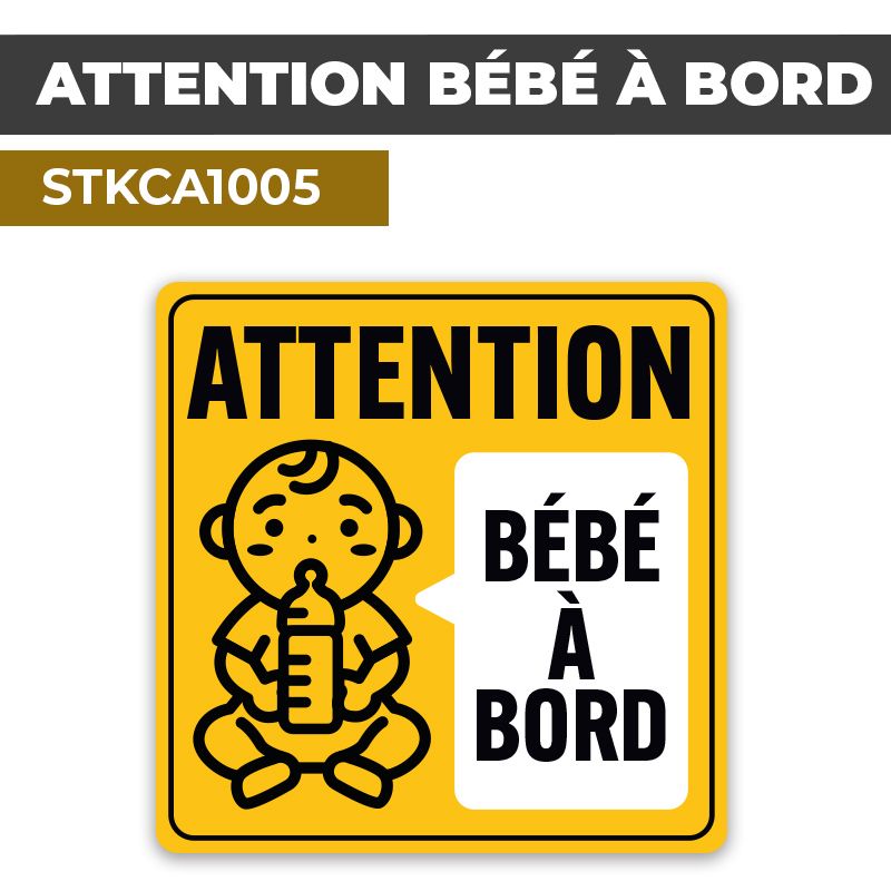Sticker ATTENTION BÉBÉ À BORD | Autocollant pour voiture