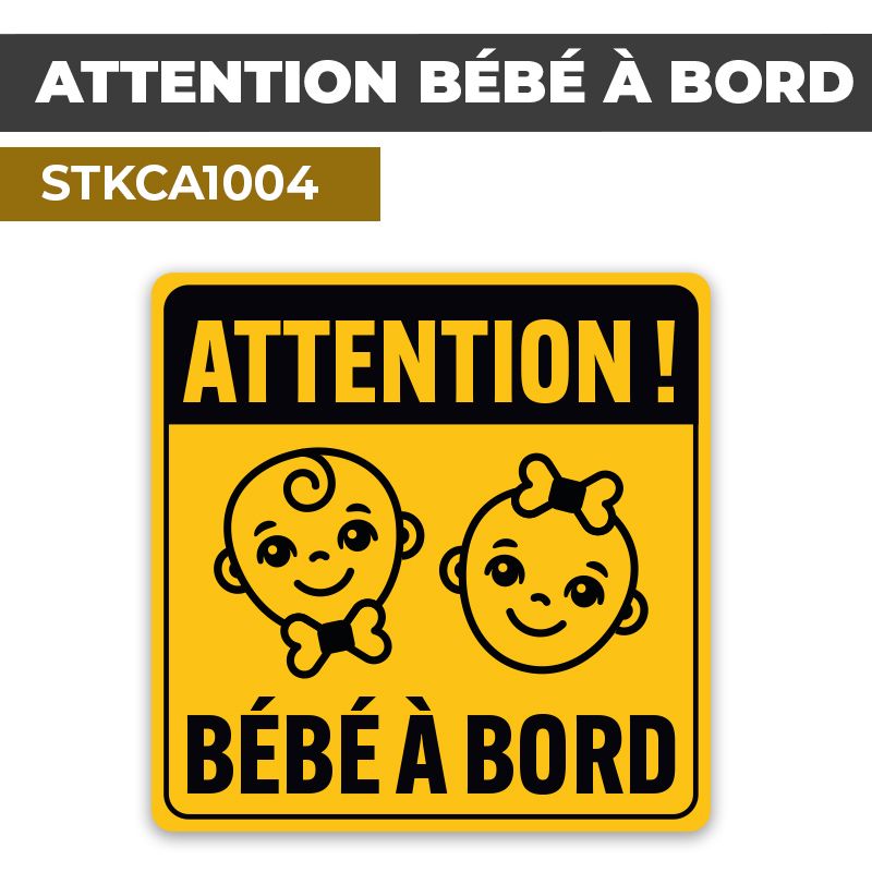 Sticker ATTENTION BÉBÉ À BORD | Autocollant pour voiture