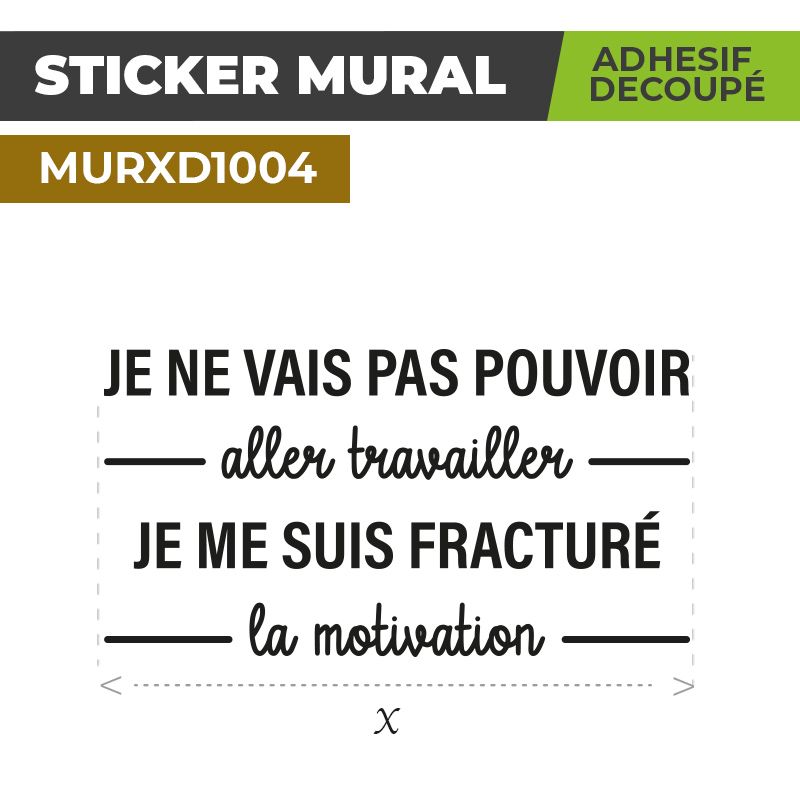 Sticker Mural | FRACTURE DE LA MOTIVATION | Adhésif Découpé