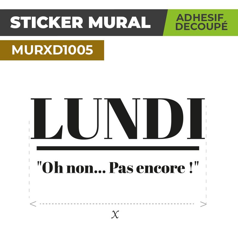 Sticker Mural | LUNDI OH NON | Adhésif Découpé
