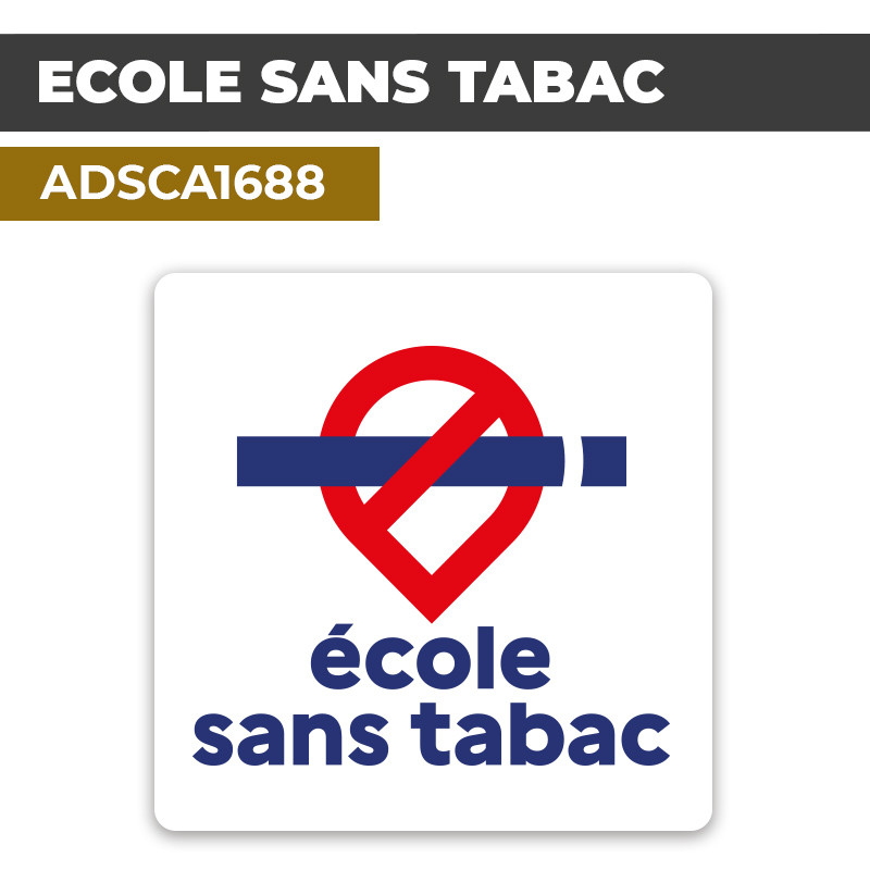 Autocollant | ECOLE SANS TABAC | Interdiction de Fumer