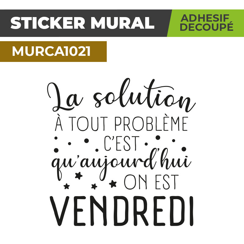 Sticker Mural | LA SOLUTION A TOUT PROBLEME | Adhésif Découpé