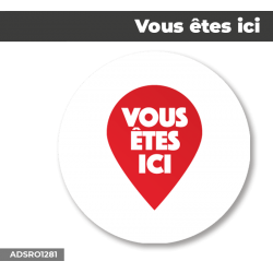 Autocollant - Panneau | VOUS ETES ICI Rouge | Format Rond