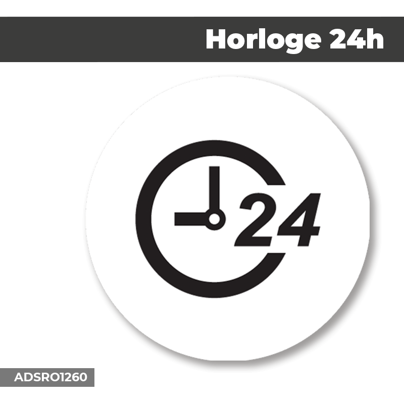 Autocollant - Panneau | HORLOGE 24h Noir | Format Rond