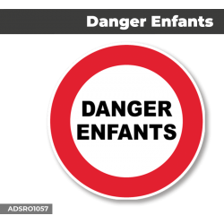 Autocollant - Panneau | DANGER ENFANTS | Format Rond