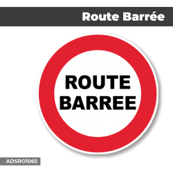 Autocollant - Panneau | ROUTE BARREE | Format Rond